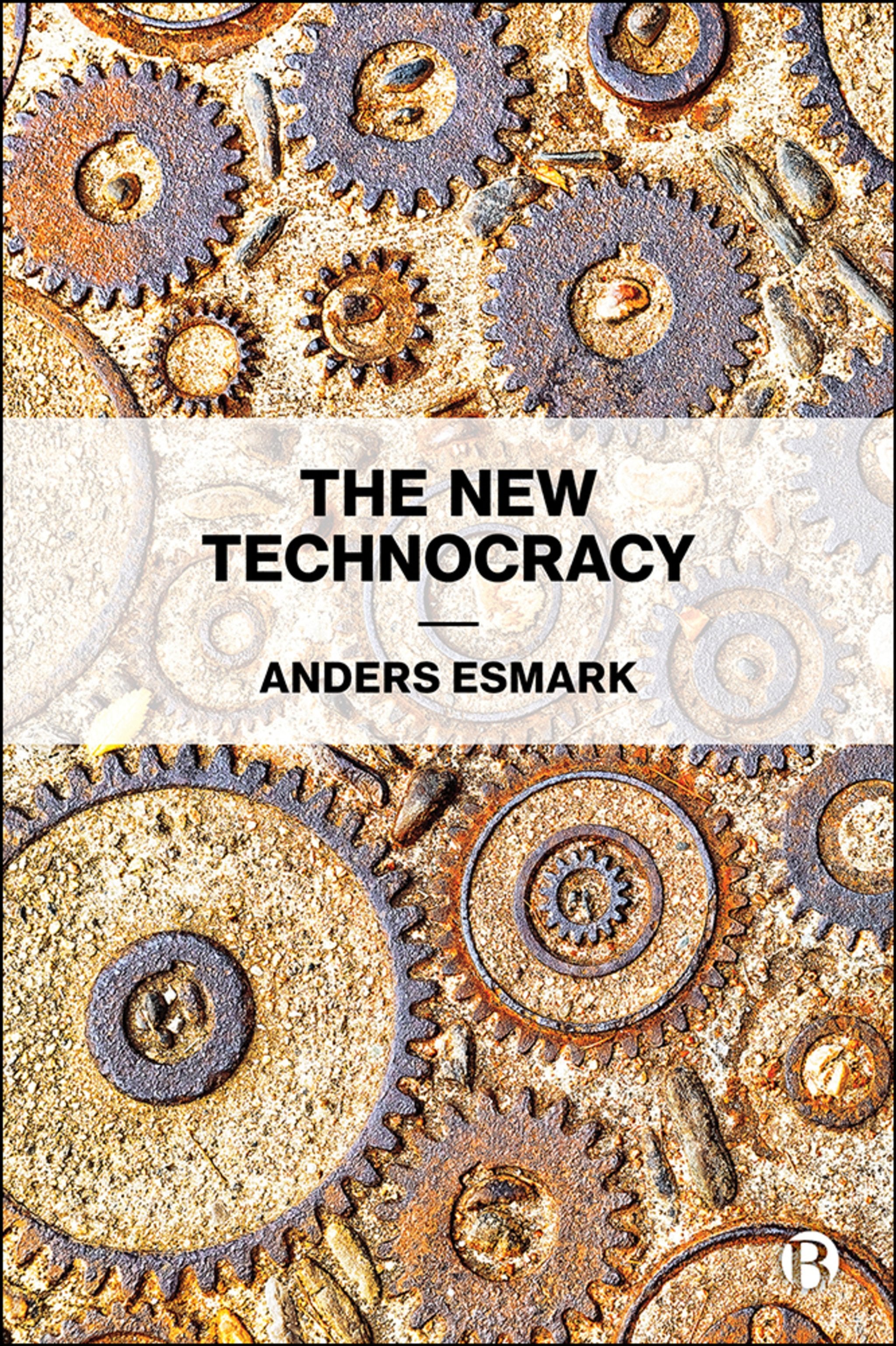 Cover image for The New Technocracy ISBN 9781529200874